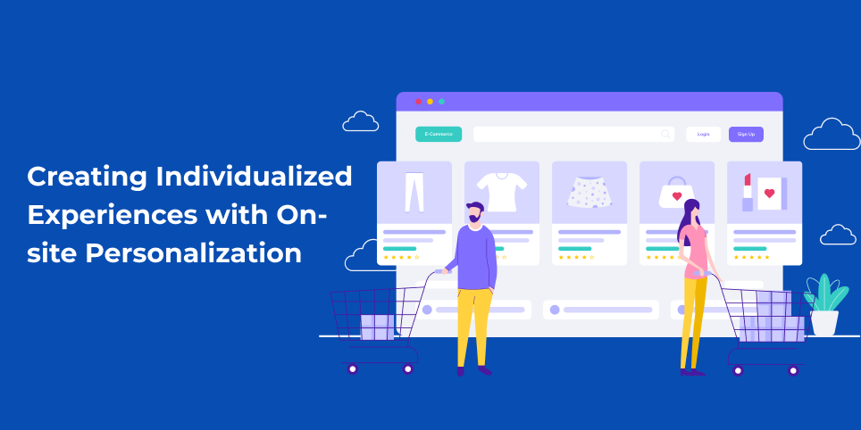 Creating-Individualized-Experiences-with-On-site-Personalization