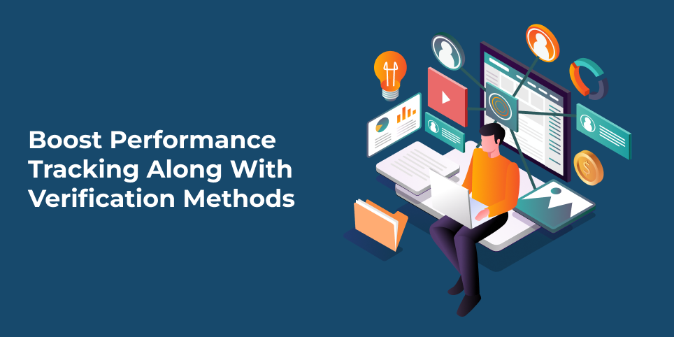 Boost performance tracking along with verification methods